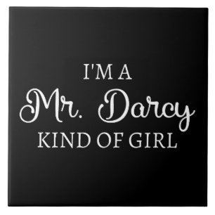 Ich bin ein Mr. Darcy Art Mädchen I Fliese