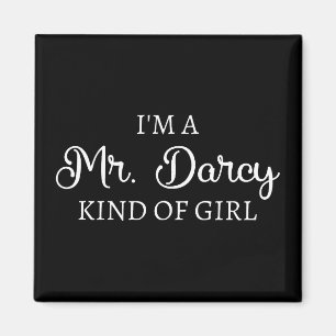 Ich bin ein Mr. Darcy Art Mädchen I Magnet
