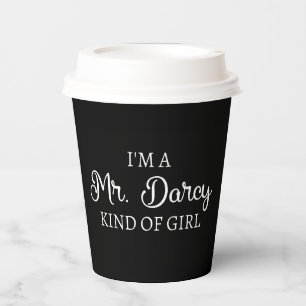 Ich bin ein Mr. Darcy Art Mädchen I Pappbecher
