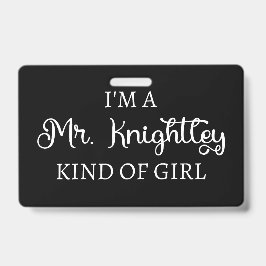 Ich bin ein Mr. Knightley-Typ Mädchen I Ausweis