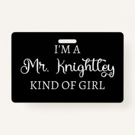 Ich bin ein Mr. Knightley-Typ Mädchen I Ausweis