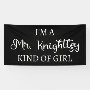 Ich bin ein Mr. Knightley-Typ Mädchen I Banner