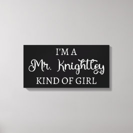 Ich bin ein Mr. Knightley-Typ Mädchen I Leinwanddruck