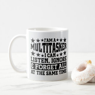 Ich bin ein Multitasker, ich kann zuhören, ignorie Kaffeetasse