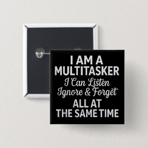 Ich bin ein Multitasker Lustiger Arbeitsleben Humo Button