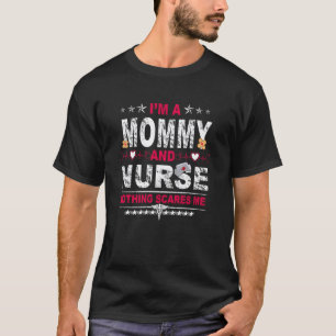 Ich bin ein Mummy und Nurse-Shirt für Frauen Mutte T-Shirt