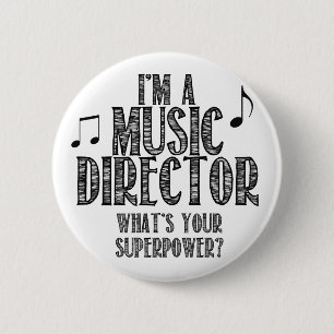 Ich bin ein Musik-Direktor, was Ihre Supermacht Button
