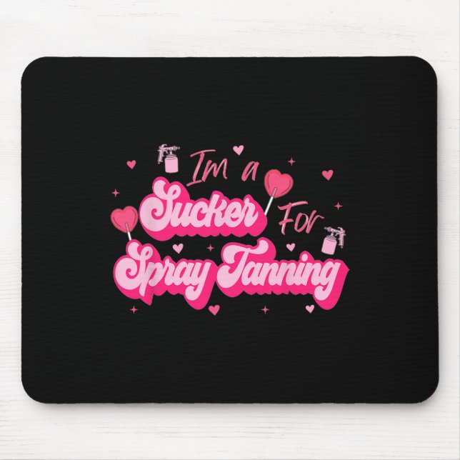 Ich bin ein Narr für Selbstbräuner Valentins-Sprüh Mousepad (Vorne)