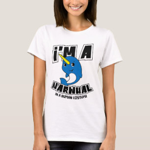 Ich bin ein Narwhal in einem menschlichen Kostüm - T-Shirt