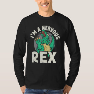 Ich bin ein nervöser Rex-Dinosaurier zukünftiger P T-Shirt