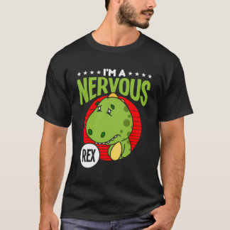 Ich bin ein nervöser Rex T-Shirt