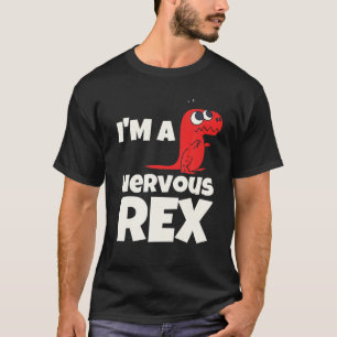 Ich bin ein Nervus Rex Funny T Rex Dinosaurier T-Shirt