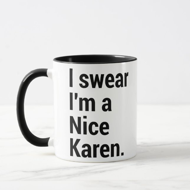 Ich bin ein nettes Karen-lustiges Karen-Mem Tasse (Links)