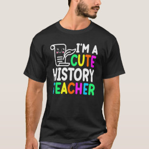 Ich bin ein Niedlicher Geschichtslehrer, Lehrer fü T-Shirt