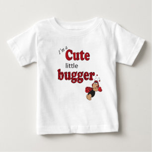 Ich bin ein Niedlicher kleiner Bugger Baby T-shirt