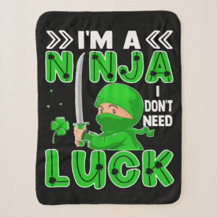 Ich bin ein Ninja, ich brauche kein Glück St. Patr Sherpadecke