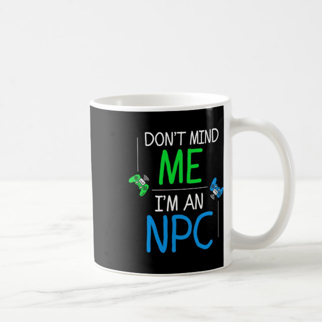 Ich bin ein NPC Kaffeetasse (Rechts)
