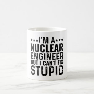 Ich bin ein Nuklearer Ingenieur, aber ich kann kei Kaffeetasse