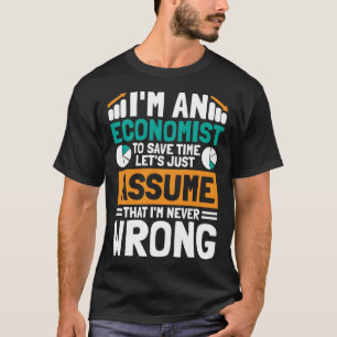 Ich bin ein Ökonom, um die Zeit Lassen, und nehme T-Shirt