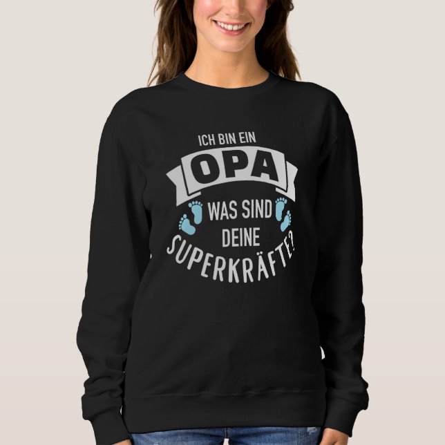 Ich bin Ein Opa war Dein Superpowere Sweatshirt (Vorderseite)