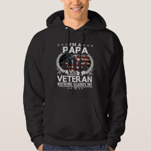 Ich bin ein Papa und ein Veteran Nichts stört mich Hoodie