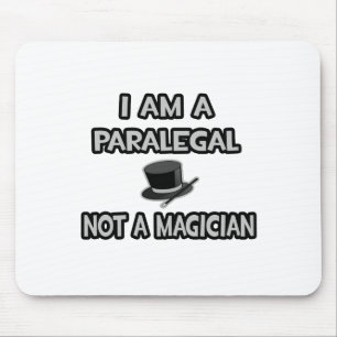 Ich bin ein Paralegal ... Nicht ein Magier Mousepad