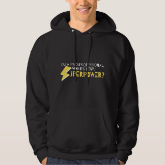 Ich bin ein Paraprofessioneller. Was ist dein Supe Hoodie