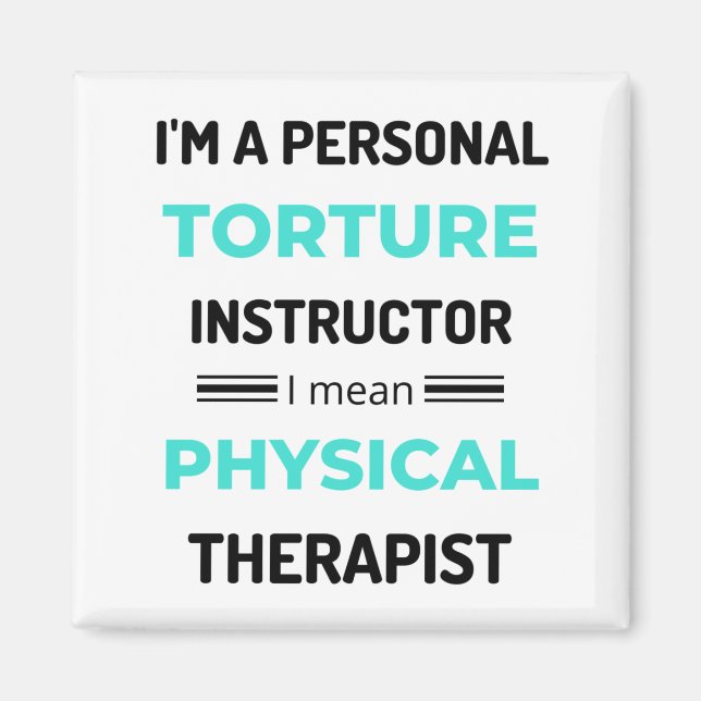 Ich bin ein Personal Torture Instructor, ich bin G Magnet (Vorne)