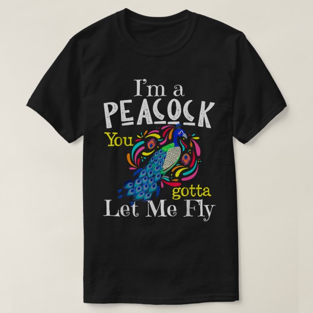 Ich bin ein Pfau, den du mir Gelassen hast T-Shirt (Design vorne)