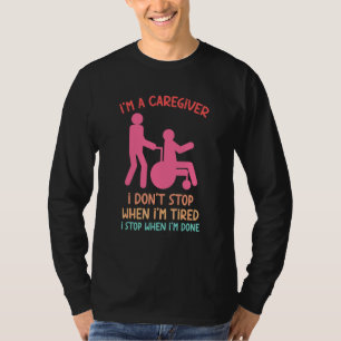 Ich bin ein Pflegekraft ich höre nicht auf wenn ic T-Shirt