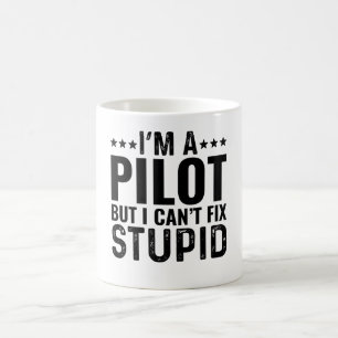 ICH BIN EIN Pilot, aber ich kann Dummheit nicht re Kaffeetasse