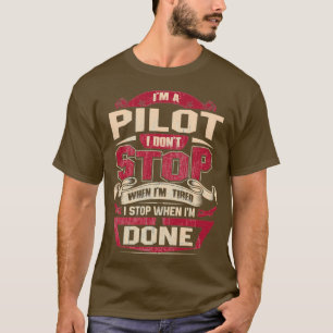 ICH BIN EIN PILOT, DASS ICH NICHT AUFHALTEN KANN T-Shirt