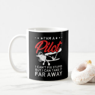 Ich bin ein Pilot, ich kann Dummheit nicht reparie Kaffeetasse