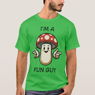Ich bin ein Pilz-Spaß-Typ Pilz-Wortspiel Lustige F T-Shirt