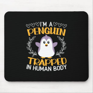 Ich bin ein Pinguin, der im menschlichen Körper ge Mousepad