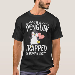 Ich bin ein Pinguin, der in der menschlichen Körpe T-Shirt