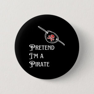 Ich bin ein Piraten-Lazy Halloween-Kostüm leicht Button