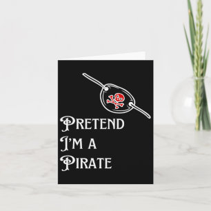Ich bin ein Piraten-Lazy Halloween-Kostüm leicht Karte