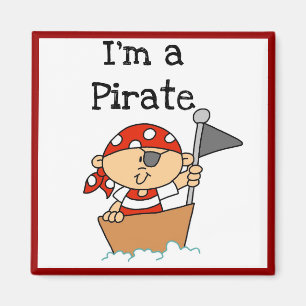 Ich bin ein Piraten-T - Shirts und Geschenke Magnet