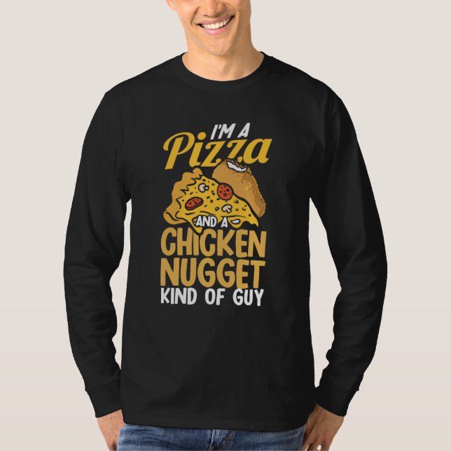Ich bin ein Pizza- und Chicken-Nugget-Typ T-Shirt (Vorderseite)