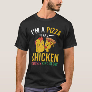 Ich bin ein Pizza- und Chicken-Nuggets-Typ-Huhn T-Shirt