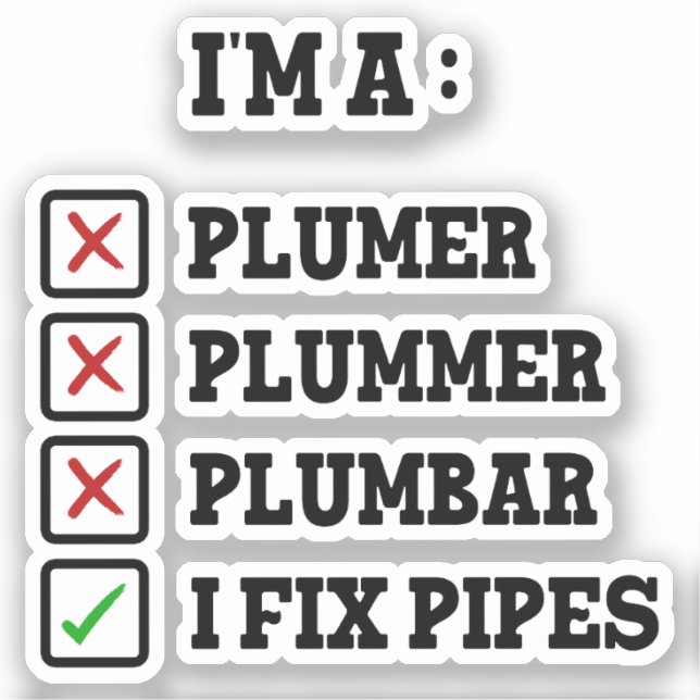 Ich bin ein Plumer Plummer Plumbar Handyman Pipes  Aufkleber (Vorderseite)