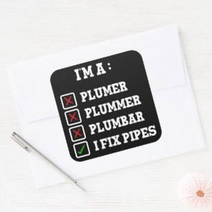 Ich bin ein Plumer Plummer Plumbar Handyman Pipes  Quadratischer Aufkleber