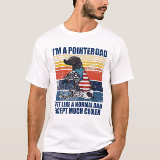Ich bin ein Pointer-Vater, genau wie ein normaler T-Shirt