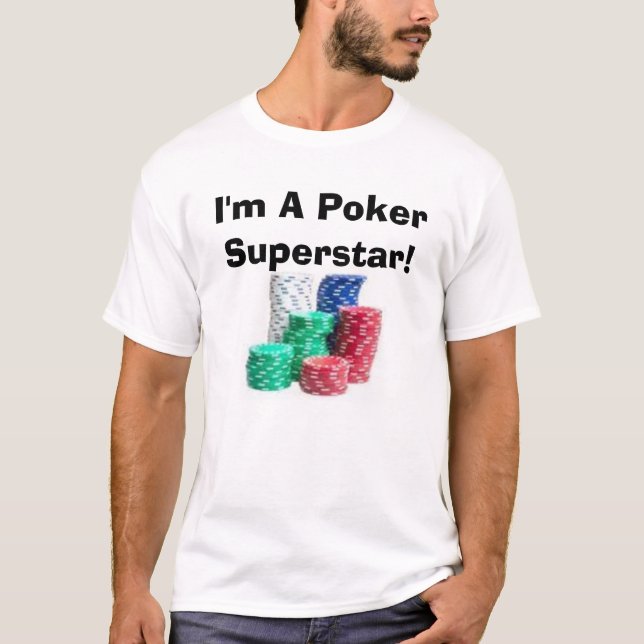 Ich bin ein PokerSuperstar! T-Shirt (Vorderseite)