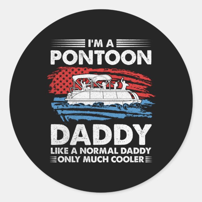 Ich bin ein Pontoon Daddy Us American Flag Eigner Runder Aufkleber (Vorderseite)