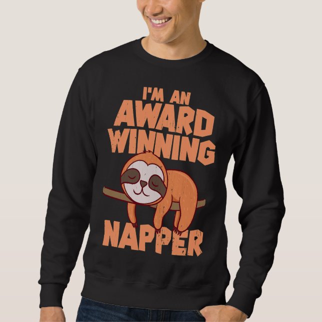 Ich bin ein preisgekrönter Napper Funny Sloth Sweatshirt (Vorderseite)