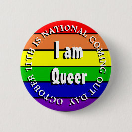 Ich bin ein Queer, nationaler Coming-Out-Tag Button