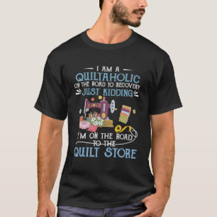 Ich bin ein Quiltaholie auf dem Weg zur Erholung, T-Shirt