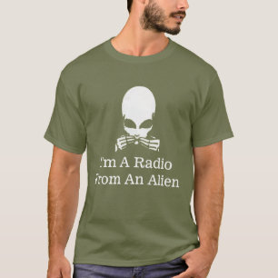 Ich bin ein Radio aus einer Alien, Shirt